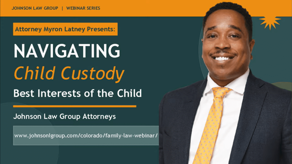 Navigating Child Custody in Colorado: Expert Legal Strategies with Myron Latney